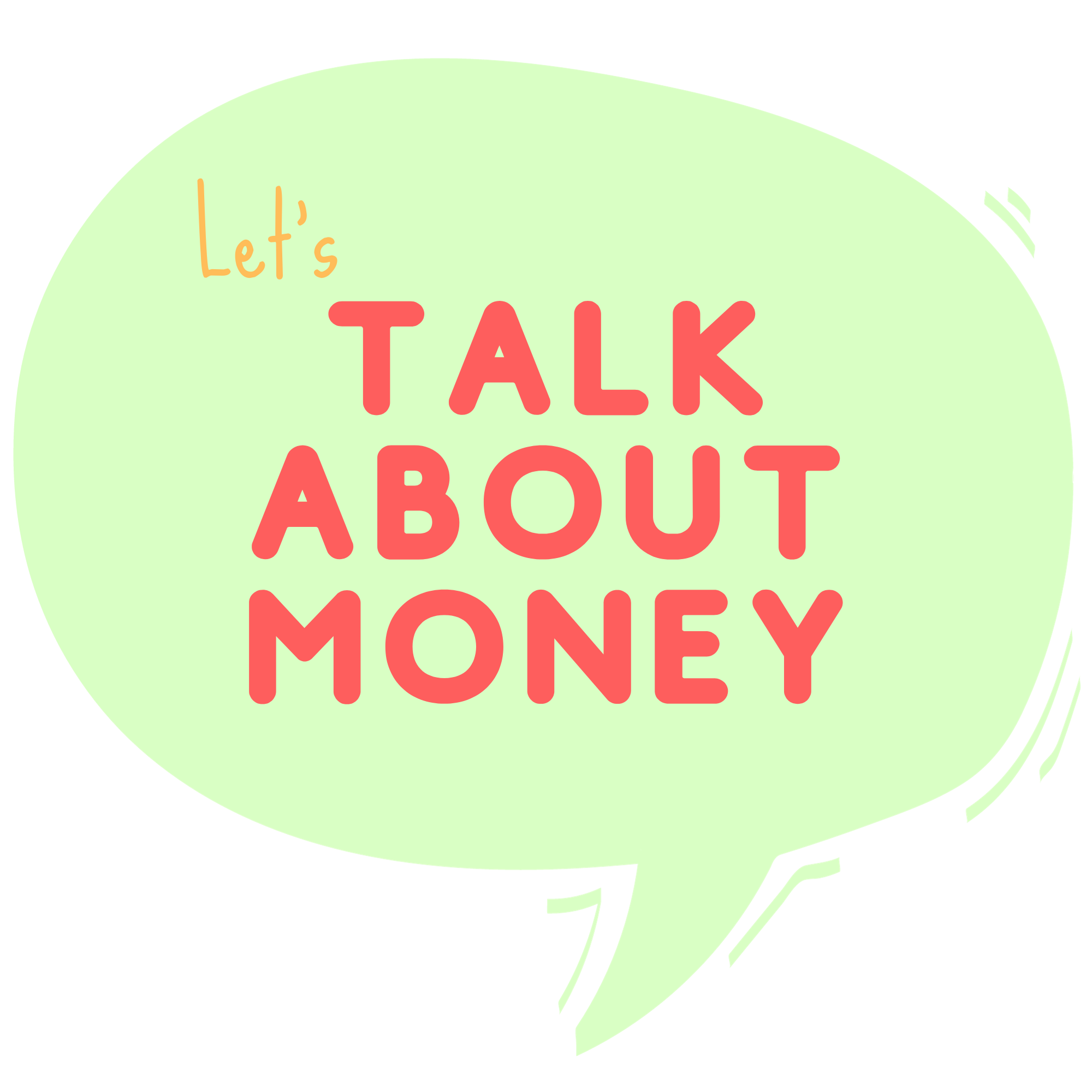 Speech bubble with words [Talk about money]
